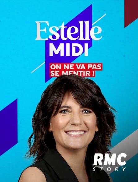 rmc-story - Estelle midi